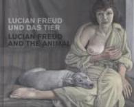 Lucian Freud: Animals Dressed