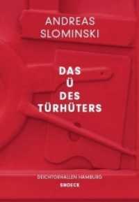 Andreas Slominski: Das Ü des Türhüters : Katalog zur Ausstellung Deichtorhallen Hamburg （2., überarb. u. erw. Aufl. 2016. 216 S. 180 Farbfotos. 32.5 cm）
