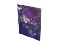 Sabrina Haunsperg: Werke 2008-2018 : Katalog zur Ausstellung im Schauwerk Sindelfingen （2018. 96 S. 40 Farbfotos. 260 mm）