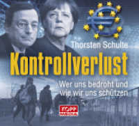 Kontrollverlust - H&ouml;rbuch, 1 Audio-CD, MP3 Format : Wer uns bedroht und wie wir uns sch&uuml;tzen, Lesung. 629 Min. （2018. 141 x 123 mm）