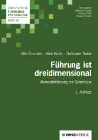 Führung ist dreidimensional : Werteorientierung mit Synercube (Arbeitshefte Führungspsychologie 69) （2013. 194 S. 21 cm）