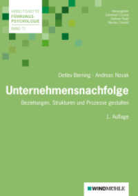 Unternehmensnachfolge : Beziehungen, Strukturen und Prozesse gestalten (Arbeitshefte Führungspsychologie 71) （2014. 96 S. 21 cm）