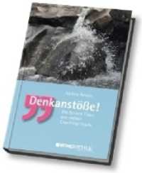 Denkanstöße! : Die besten Tipps aus meiner Coaching-Praxis （2017. 112 S. 19 cm）