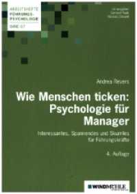 Wie Menschen ticken: Psychologie für Manager : Interessantes, Spannendes und Skurriles für Führungskräfte (Arbeitshefte Führungspsychologie 67) （4., überarb. Aufl. 2024. 152 S. 21 cm）