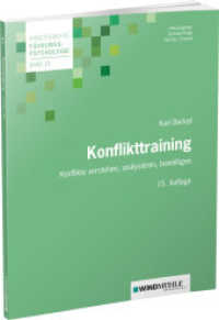 Konflikttraining : Konflikte verstehen, analysieren, bewältigen (Arbeitshefte Führungspsychologie 15) （15., überarb. Aufl. 2024. 178 S. 21 cm）