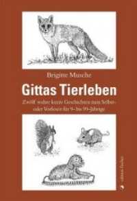 Gittas Tierleben : Zwölf wahre kurze Tiergeschichten zum Selbst- oder Vorlesen für 9- bis 99-Jährige （1. Auflage. 2019. 68 S. s/w-Abbildungen. 21 cm）