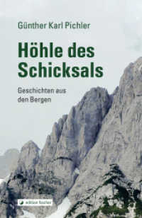 Die Höhle des Schicksals : Geschichten aus den Bergen （1. Auflage. 2016. 168 S. 21 cm）