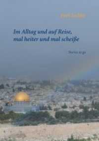 Im Alltag und auf Reise, mal heiter und mal scheiße : Stories to go （1., Auflage. 2015. 292 S. 210 mm）