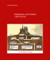 Karikaturen und Kontext (1878-2015) （2016. 156 S. 25.5 cm）