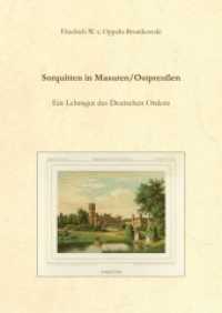 Sorquitten in Masuren/Ostpreußen : Ein Lehnsgut des Deutschen Ordens （2016. 129 S. 210 mm）