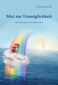 Mut zur Unmöglichkeit : Eine Schamanin im 21. Jahrhundert （2016. 160 S. 20.5 cm）