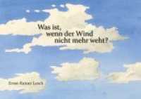 Was ist, wenn der Wind nicht mehr weht? : Die kleine, schlaue Schildkröte （2017. 103 S. m. zahlr. farb. Illustr. 148 x 210 mm）