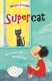 Supercat （2017. 84 S. Mit Illustrationen von Marine Ludin. 210 mm）
