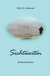 Sichtweiten : Konfrontationen （2018. 256 S. 19 cm）