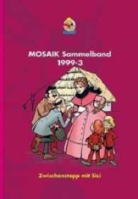 Mosaik Sammelband - Zwischenstopp mit Sisi (Mosaik Sammelband Bd.72) （Neuausg. 2014. 144 S. farb. Comics. 24 cm）