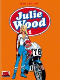 Julie Wood Gesamtausgabe Bd.1 (Julie Wood, Gesamtausgabe Bd.1) （2017. 176 S. Farb. Comics. 28.7 cm）