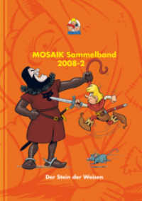MOSAIK Sammelband - Der Stein der Weisen : Hefte 389 bis 392. 2000-2 (Mosaik Sammelband .98) （Neuerscheinung. 2018. 160 S. durchgängig farbig. 24 cm）