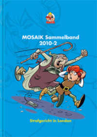 MOSAIK Sammelband - Strafgericht in London : MOSAIK Hefte 413 bis 416 (Mosaik Sammelband 104) （limitiert auf 666 Exemplare. 2019. 160 S. druchgängig farbig. 24）