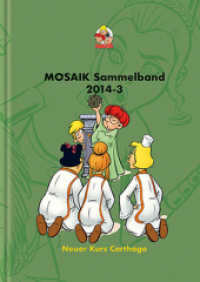MOSAIK Sammelband 117 : Neuer Kurs Carthago (Mosaik Sammelband 117) （2021. 160 S. durchgängig farbig. 24 cm）