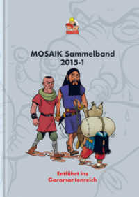 MOSAIK Sammelband 118 : Entführt ins Garamantenreich (Mosaik Sammelband 118) （2021. 160 S. durchgängig farbig. 24 cm）