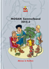 MOSAIK Sammelband 120 : Abrax in Ketten (Mosaik Sammelband 120) （2022. 160 S. durchgängig farbig. 24 cm）