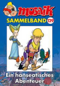 MOSAIK Sammelband 129 Softcover : Ein hanseatisches Abenteuer （2024. 160 S. durchgängig farbig. 23.5 cm）