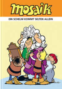 Ein Schelm kommt selten allein （2024. 240 S. durchgängig farbig. 24 cm）
