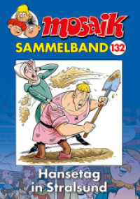 MOSAIK Sammelband 132 Softcover : Hansetag in Stralsund （2025. 160 S. Comic durchgängig farbig bebildert. 23.5 cm）
