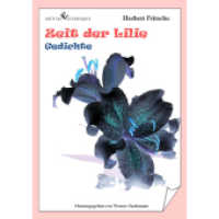 Zeit der Lilie （2012. 122 S. 21 cm）