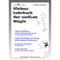 Kleines Lehrbuch der weißen Magie （2012. 202 S. 21 cm）