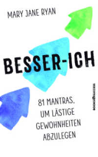 Besser-ich : 81 Mantras um lästige Gewohnheiten abzulegen （1. Auflage. 2017. 256 S. 215.00 mm）