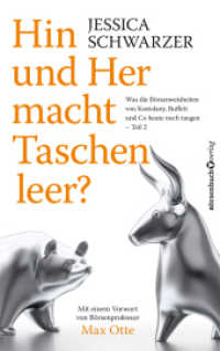 Hin und Her macht Taschen leer? (Was die Börsenweisheiten von Kostolany, Buffett und Co. heute noch taugen 2) （1. Auflage. 2017. 240 S. 220.00 mm）
