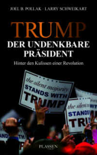 Trump: Der undenkbare Präsident : Hinter den Kulissen einer Revolution （1. Auflage. 2018. 304 S. 215.00 mm）