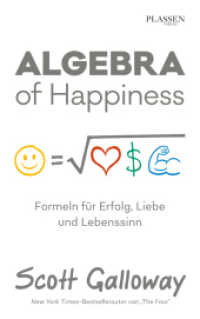 Algebra of Happiness : Formeln für Erfolg, Liebe und Lebenssinn （1. Auflage. 2019. 208 S. 220.00 mm）
