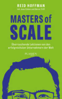 Masters of Scale : Überraschende Lektionen von den erfolgreichsten Unternehmern der Welt （1. Auflage. 2022. 352 S. 220.00 mm）