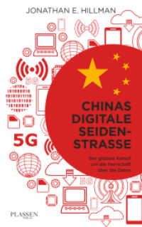 Chinas digitale Seidenstraße : Der globale Kampf um die Herrschaft über die Daten （1. Auflage. 2022. 352 S. 215.00 mm）