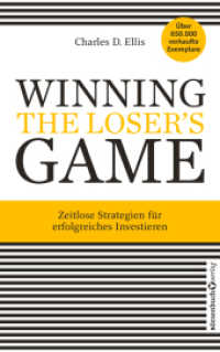 Winning the Loser's Game : Zeitlose Strategien für erfolgreiches Investieren （1. Auflage. 2024. 340 S. 215.00 mm）