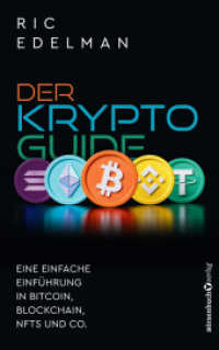 Der Krypto-Guide : Eine einfache Einführung in Bitcoin, Blockchain, NFTs und Co. （2. Aufl. 2023. 352 S. 215.00 mm）