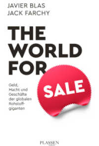 The World for Sale : Geld, Macht und Geschäfte der globalen Rohstoffgiganten （1. Auflage. 2023. 448 S. 220.00 mm）