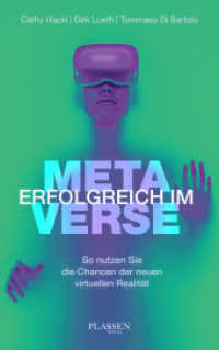 Erfolgreich im Metaverse : So nutzen Sie die Chancen der neuen virtuellen Realität （1. Auflage. 2023. 272 S. 215.00 mm）