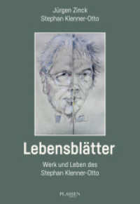 Lebensblätter : Werk und Leben des Stephan Klenner-Otto （1. Auflage. 2023. 160 S. 255.00 mm）