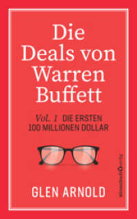 Die Deals von Warren Buffett - Vol. 1 : Die ersten 100 Millionen Dollar （1. Auflage. 2025. 304 S. 215.00 mm）