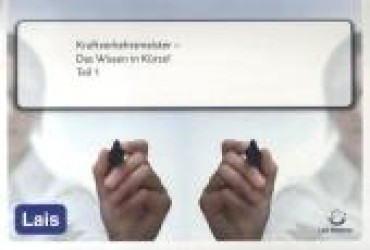 Kraftverkehrsmeister - Das Wissen in Kürze : Teil 1 （2012. 250 S. 210 mm）