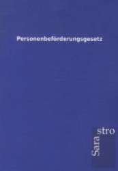 Personenbef&ouml;rderungsgesetz （Stand 31. August. 2012. 40 S. 210 mm）