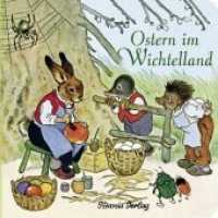 Ostern im Wichtelland : Sammler-Edition