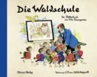 Die Waldschule : Ein Bilderbuch （2013. 24 S. m. zahlr. bunten Bild. 21 x 26.5 cm）