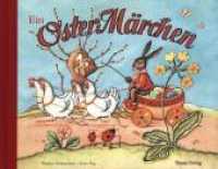 Ein Oster-Märchen （Repr. d. Ausg. v. 1949. 2020. 24 S. m. zahlr. Bild. 21 x 26.5 cm）