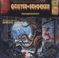 Grabeskälte, Audio-CD : 60 Min. (Geister-Schocker Hörspiel 50) （1. Aufl. 2014. 142 x 125 mm）