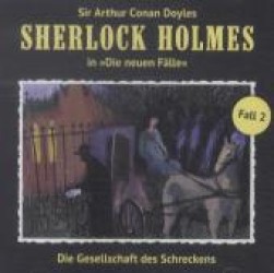 Sherlock Holmes - Die Gesellschaft des Schreckens, 2 Audio-CDs : Hörspiel. 100 Min. (Sherlock Holmes - Die Neuen Fälle 2) （2012. 155 x 129 mm）