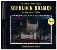 Sherlock Holmes, Die Prinzen im Tower, 1 Audio-CD : 80 Min. (Sherlock Holmes - Die Neuen Fälle 23) （2016. 142 x 125 mm）